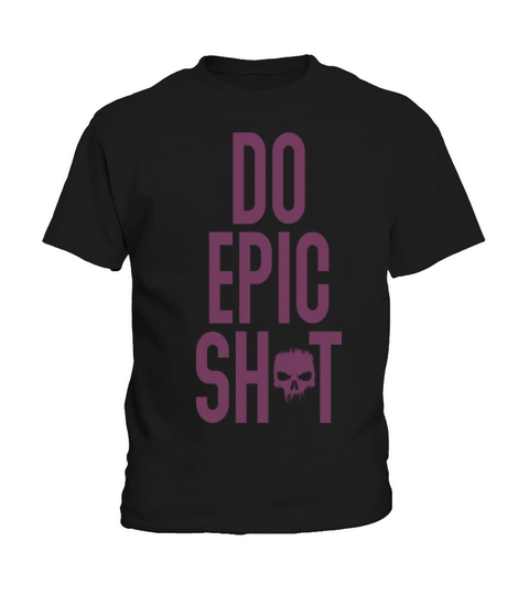 Funny sayings - DO EPIC SHIT Kids T-Shirt
