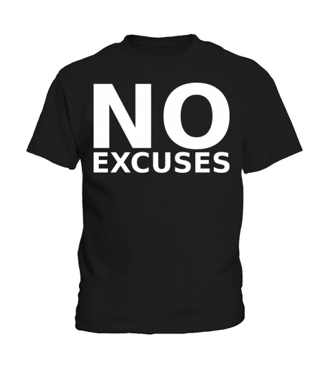 motivational quotes no excuses Kids T-Shirt