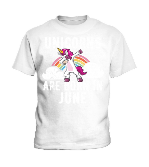 Unicorns Are Born In June Shirt Birthday Month Kids T-Shirt