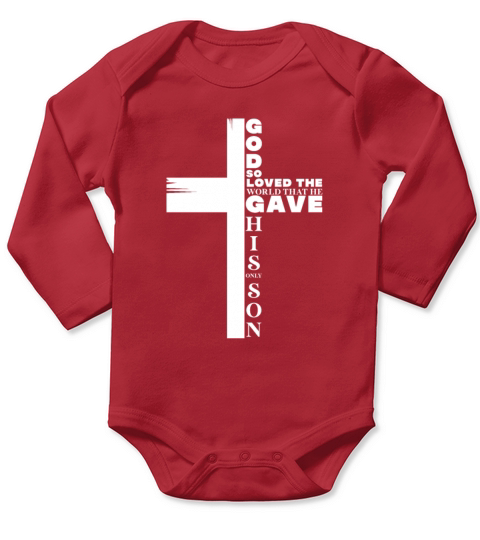 God So Loved The World That He Gave His Son Long Sleeve Baby One-Piece