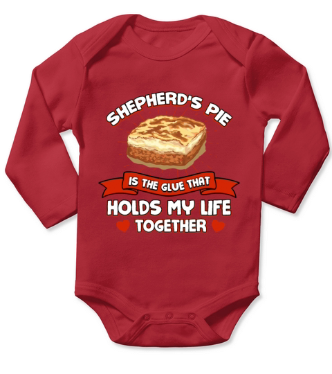 Shepherds Pie Holds My Life Together Funny Shephe Long Sleeve Baby One-Piece