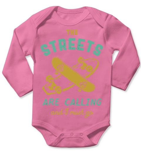 The Streets Are Calling Vintage Skateboarding Skat Long Sleeve Baby One-Piece