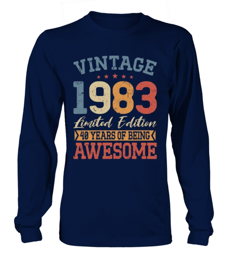 40th birthday vintage 1983 40 years being awesome Long sleeved Unisex