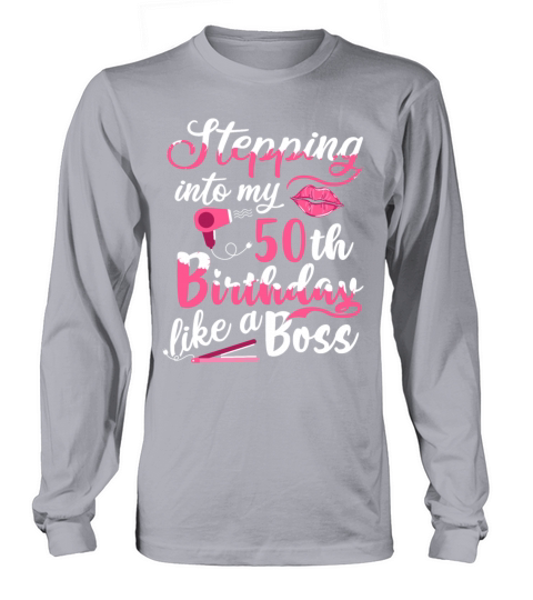 50th Birthday Gift Idea for Like A Boss Women Long sleeved Unisex
