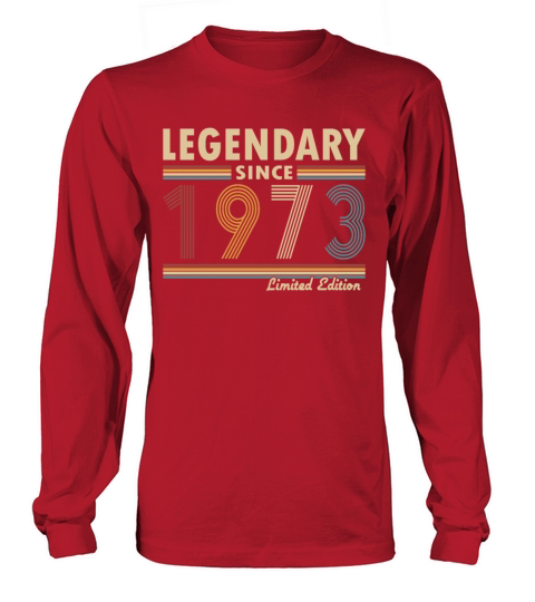 50th birthday vintage 1973 legendary since 1973 Long sleeved Unisex