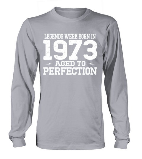 50th birthday vintage legends were born in 1973 Long sleeved Unisex
