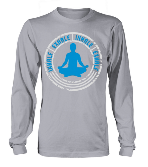 inhale exhale yoga quote Long sleeved Unisex