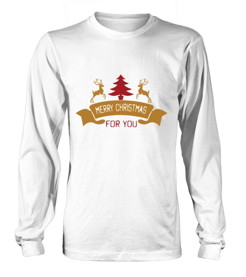 Merry Christmas For You Long sleeved Unisex