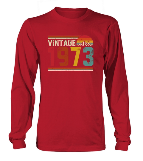 Vintage 1973 48 Years Old 48th Birthday Gift Long sleeved Unisex