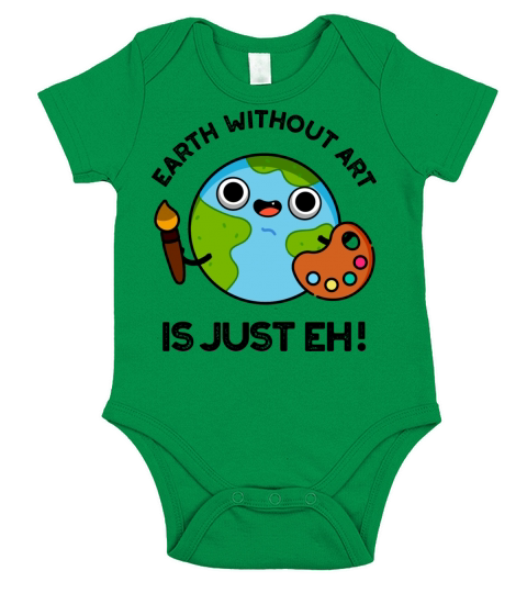 Earth Without Art Is Just Eh Funny Astronomy Pun Short Sleeve Baby One-Piece