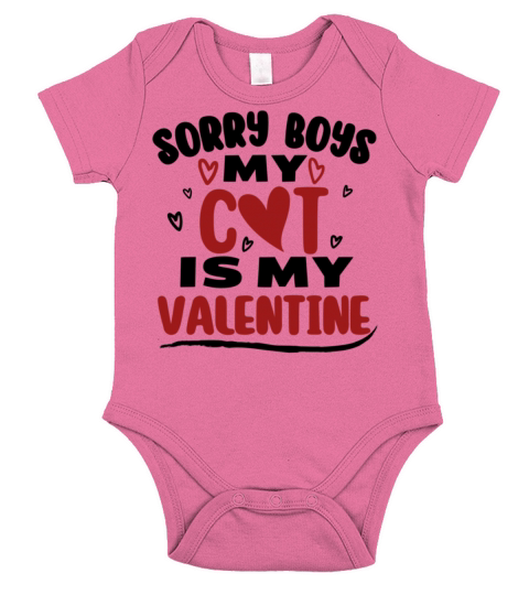 Funny Valentine Day Couple Shirt Sorry Boys My Cat Short Sleeve Baby One-Piece