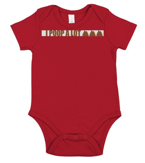I poop a lot Short Sleeve Baby One-Piece
