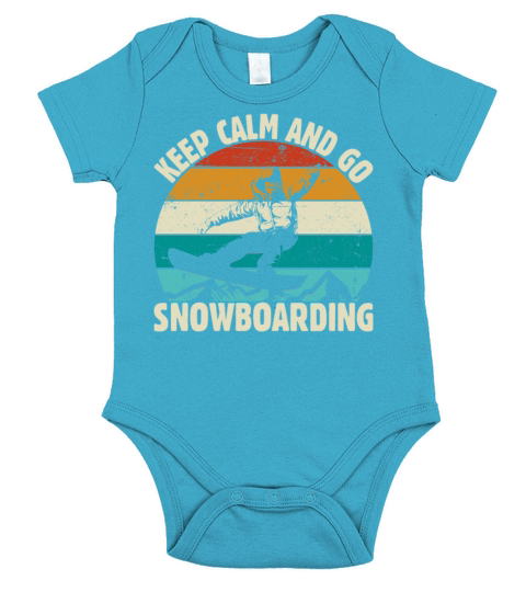 KEEP CALM AND GO SNOWBOARDING gift for man women Short Sleeve Baby One-Piece