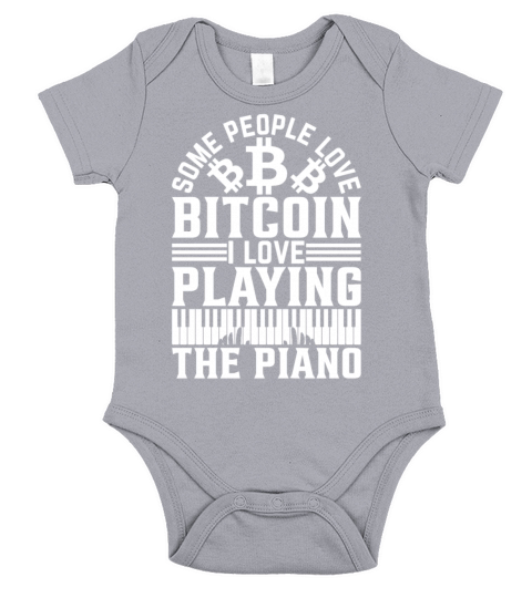 Keyboardist - People Love Bitcoin I Love Playing T Short Sleeve Baby One-Piece