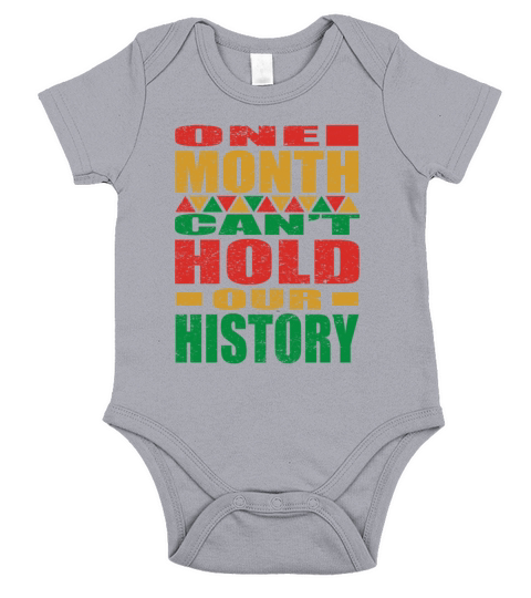 One Month Cany Hold Our History Black History Mon Short Sleeve Baby One-Piece