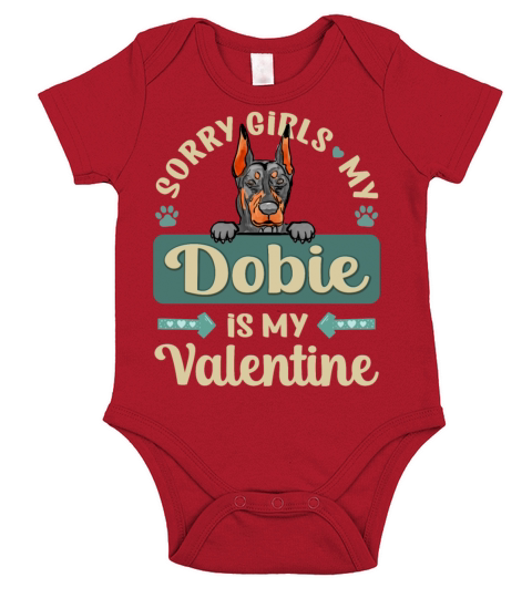 Sorry Girls My Dobie Is My Valentine Short Sleeve Baby One-Piece
