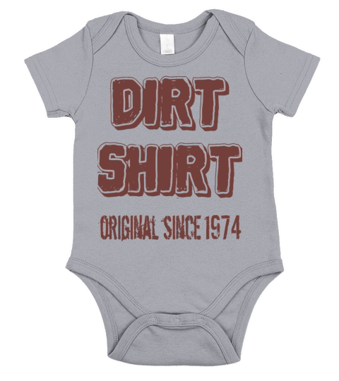 The Original Red Dirt Shirt Since 1974 Birthday Short Sleeve Baby One-Piece