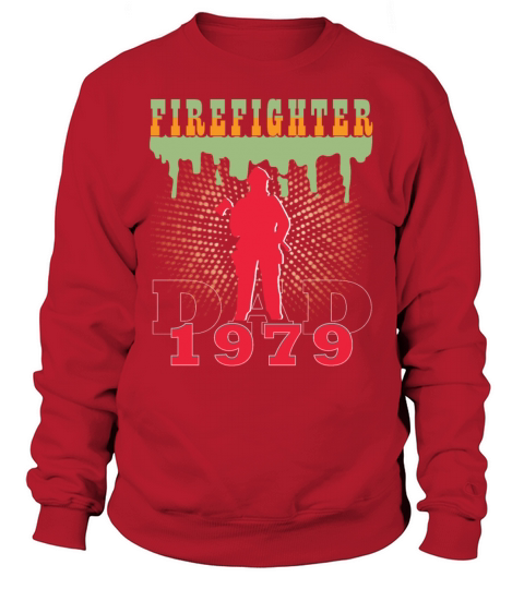 1979 vintage fireman birthday firefighter Sweatshirt Unisex
