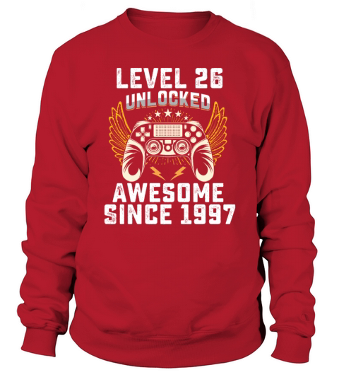 Gaming Level 26 Unlocked Awesome Since 1997 Sweatshirt Unisex