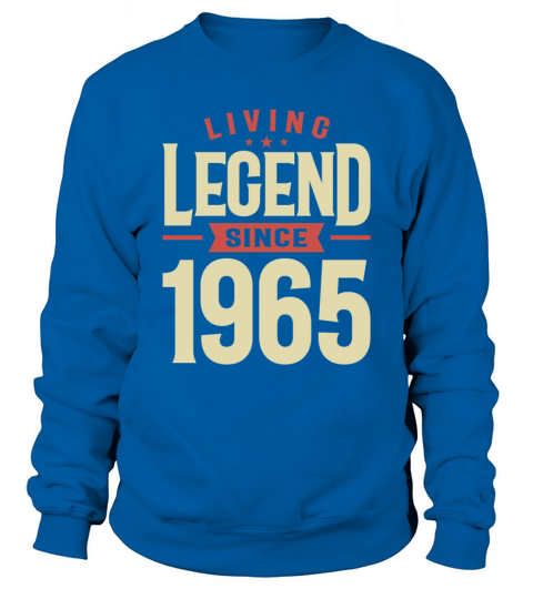 Living Legend Since 1965 58th Birthday Sweatshirt Unisex