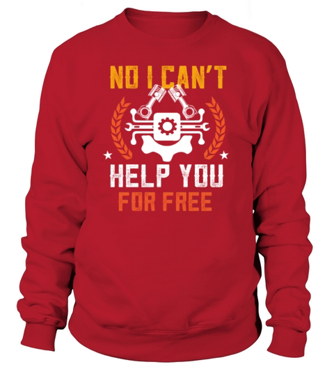 Mechanic Funny Quote Car Repair Design On Back Sweatshirt Unisex