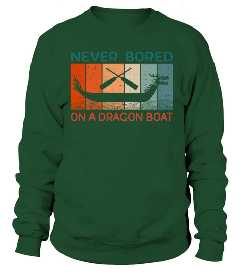 Never Bored On A Dragon Boat Funny Racing Sweatshirt Unisex