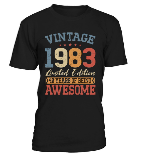 40th birthday vintage 1983 40 years being awesome T-Shirt Unisex