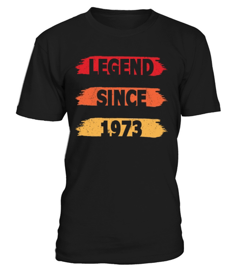50th birthday vintage 1973 legend since 1973 T-Shirt Unisex