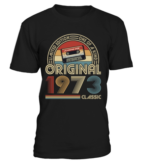 50th birthday vintage 1973 original 1973 classic T-Shirt Unisex
