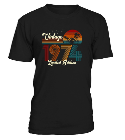 Vintage 1974 Limited Edition 47th Birthday Gift T-Shirt Unisex