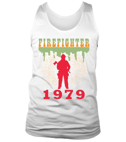 1979 vintage fireman birthday firefighter Tank Top Unisex