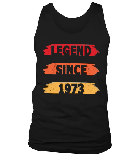 50th birthday vintage 1973 legend since 1973 Tank Top Unisex