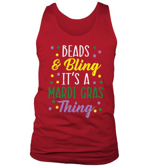 Beads And Bling Its A Mardi Gras Thing Shenanigan Tank Top Unisex