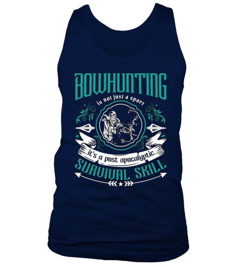Bowhunting Is Not Just A Bow Arrow Sport Bowhunter Tank Top Unisex