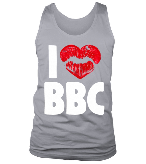 I Love BBC Sexy Hot Adult Humor Fun Gifts for Men Tank Top Unisex