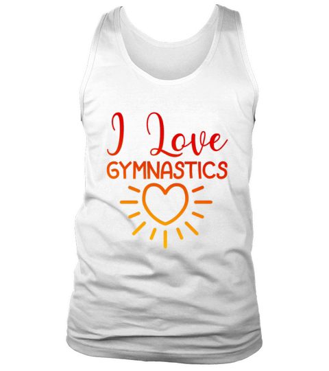 I love gymnastics Tank Top Unisex