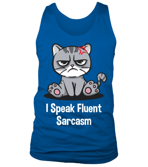 I Speak Fluent Sarcasm Funny Friends Humor Buddy S Tank Top Unisex