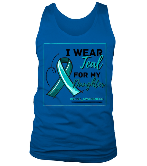 I Wear Teal For My Daughter PCOS Teal Ribbon Tank Top Unisex