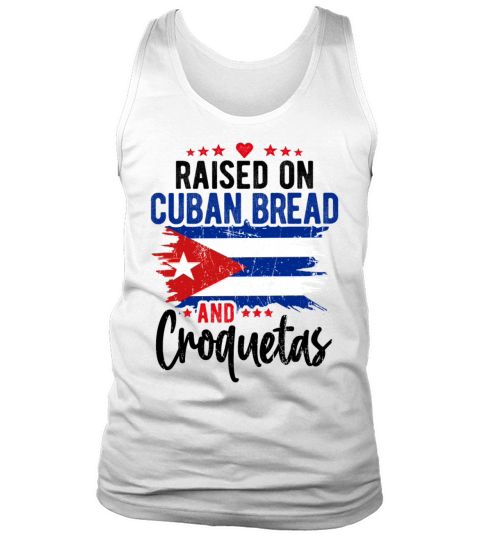 Raised on Cuban Bread and Croquetas Hispanic Month Tank Top Unisex
