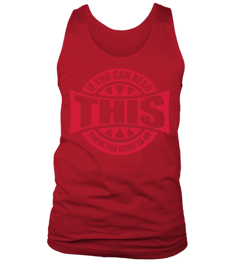 too close to me Tank Top Unisex