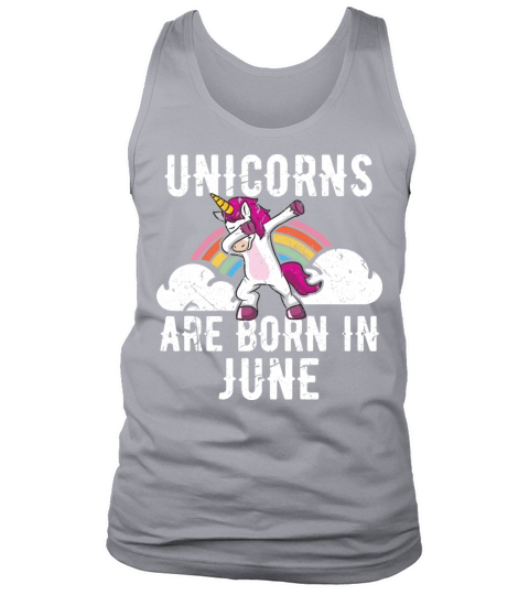 Unicorns Are Born In June Shirt Birthday Month Tank Top Unisex