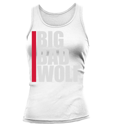 big bad wolf quote Tank top Woman