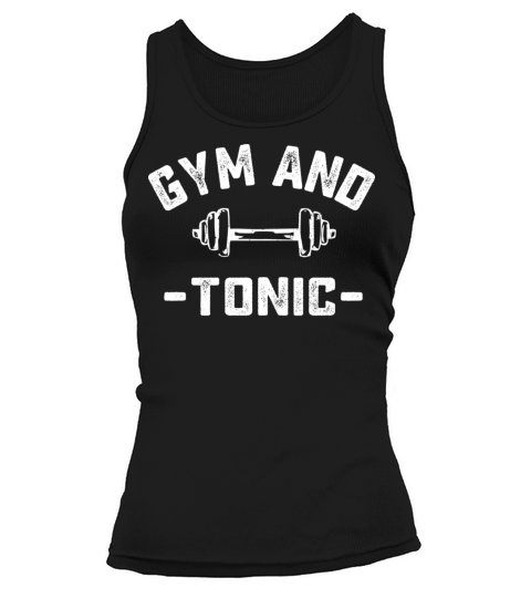 Gym and Tonic Funny Workout Pun Fitness Weightlift Tank top Woman