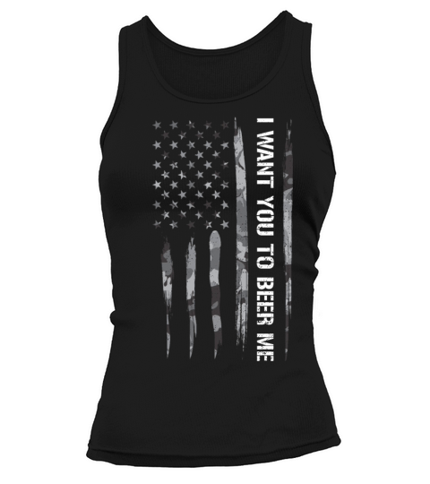 I Want You To Beer Me Tank top Woman