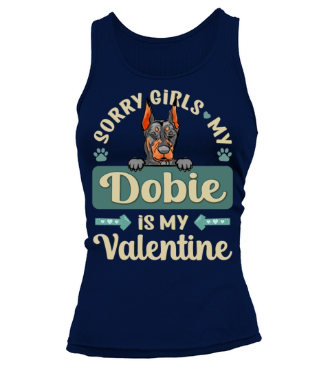 Sorry Girls My Dobie Is My Valentine Tank top Woman