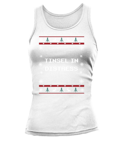 Tinsel in Distress Christmas Sayings Xmas Quotes H Tank top Woman