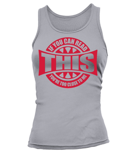 too close to me Tank top Woman
