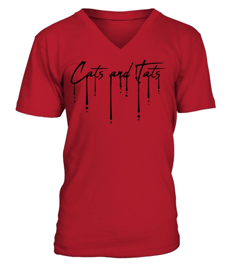 cats and tats quote V-Neck T-shirt