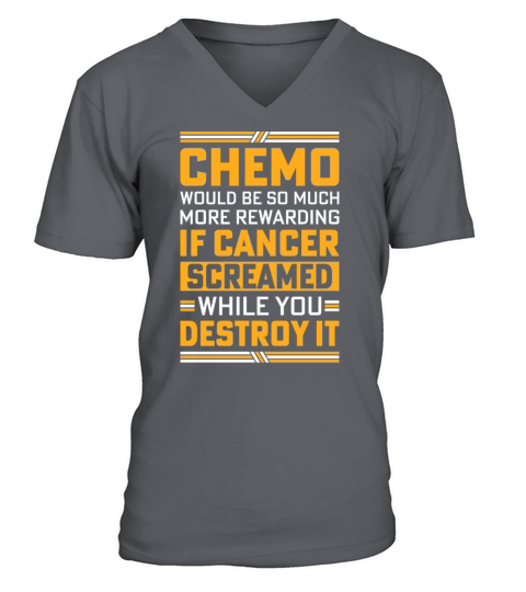 Chemo would be so much more rewarding if Cancer Sc V-Neck T-shirt