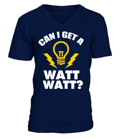 Get A Watt Funny Electrician Licensed Electrical E V-Neck T-shirt